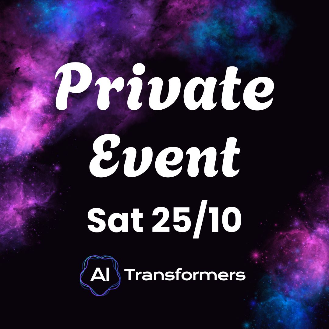 Private Event by AI Transformers