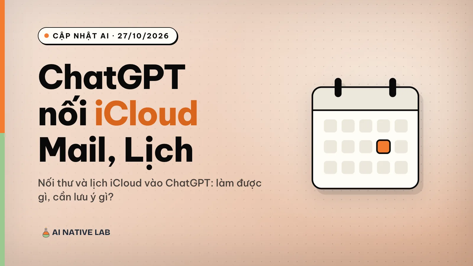 Ảnh bìa nền đất nung chấm bi: tiêu đề ChatGPT nối iCloud Mail, Lịch, bên phải là tờ lịch có một ô ngày tô cam