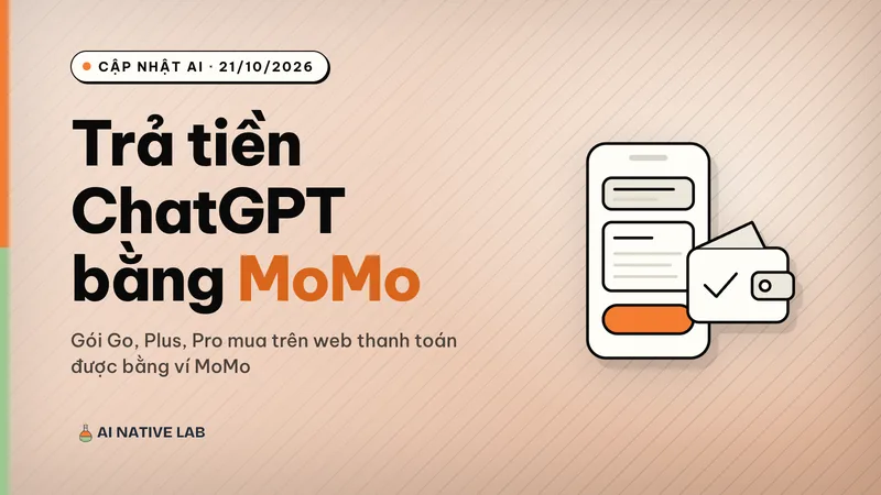 Ảnh bìa nền đất nung kẻ sọc chéo: tiêu đề Trả tiền ChatGPT bằng MoMo, hình điện thoại có nút thanh toán màu cam và chiếc ví có dấu tích