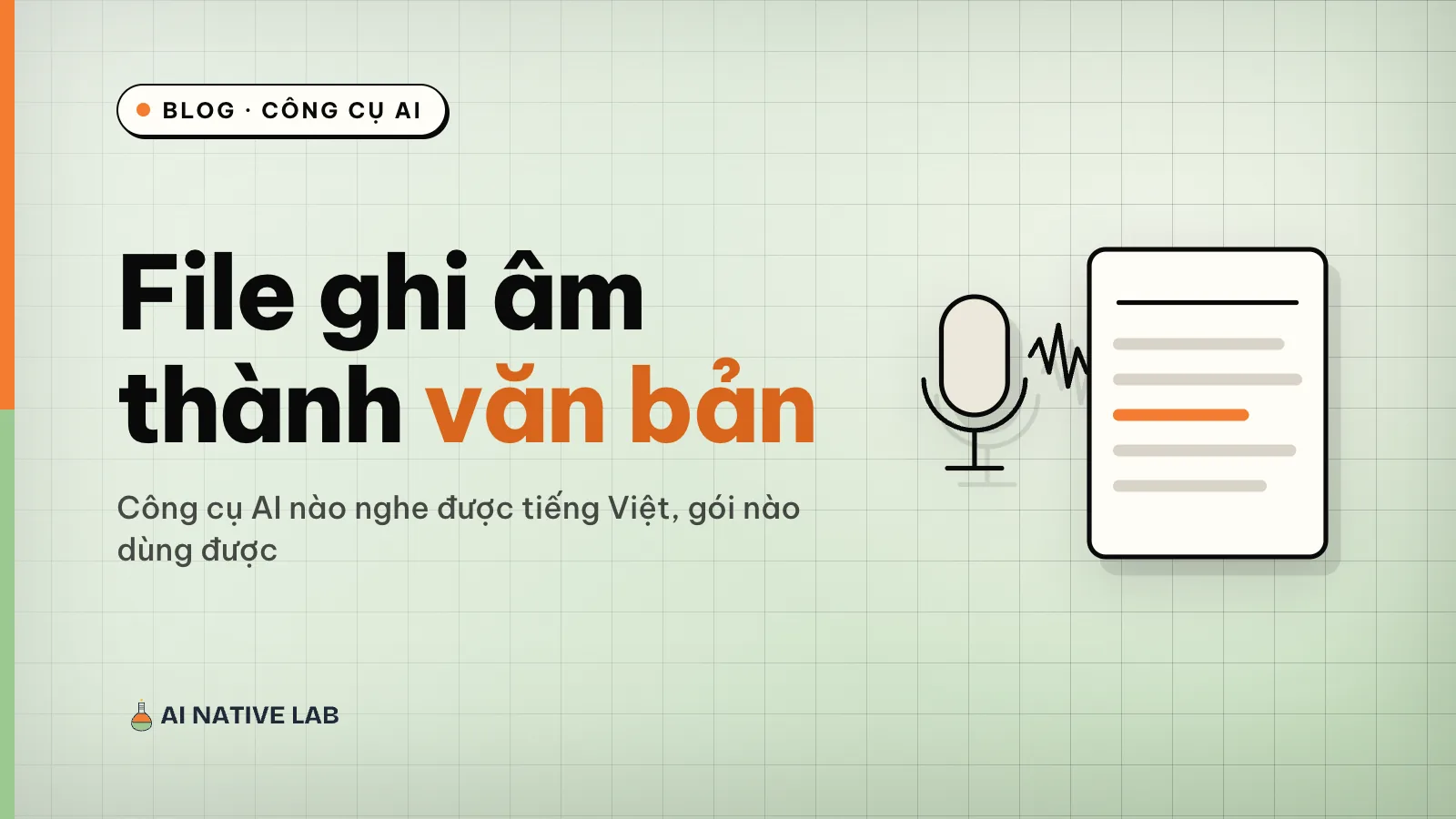 Ảnh bìa nền xanh ngọc vân ô lưới: tiêu đề chuyển file ghi âm thành văn bản, hình chiếc micro với sóng âm biến thành các dòng chữ trên trang giấy