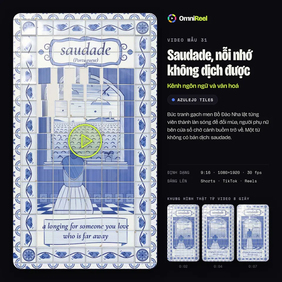 OmniReel — Saudade, nỗi nhớ không dịch được
