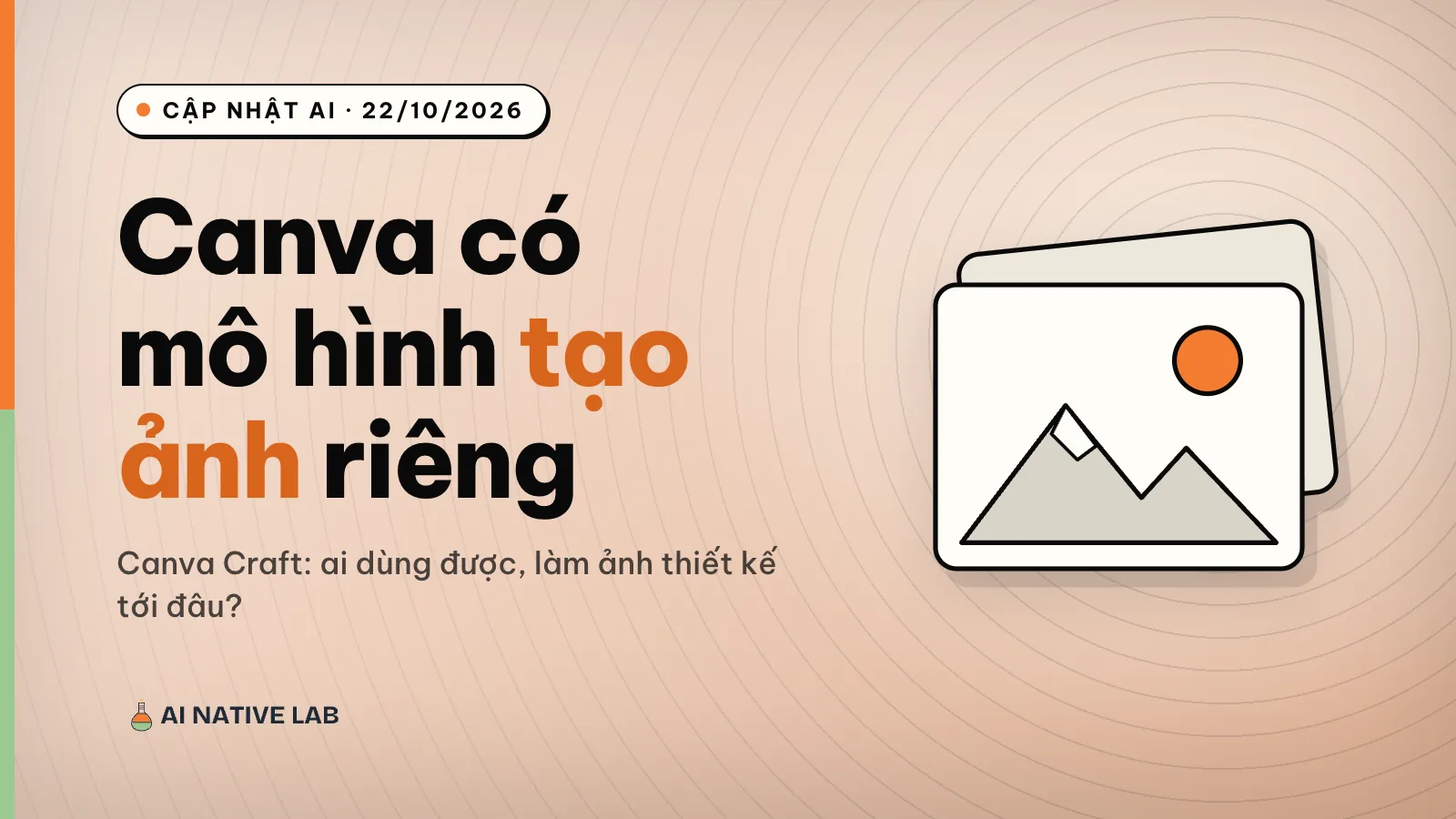 Ảnh bìa nền đất nung vân vòng tròn: tiêu đề Canva có mô hình tạo ảnh riêng, hình hai khung ảnh có núi và mặt trời màu cam