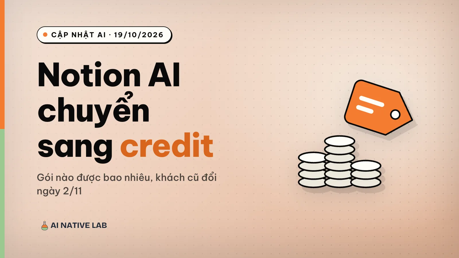 Ảnh bìa nền đất nung vân chấm: tiêu đề Notion AI chuyển sang tính credit, hình chồng đồng xu và thẻ giá màu cam