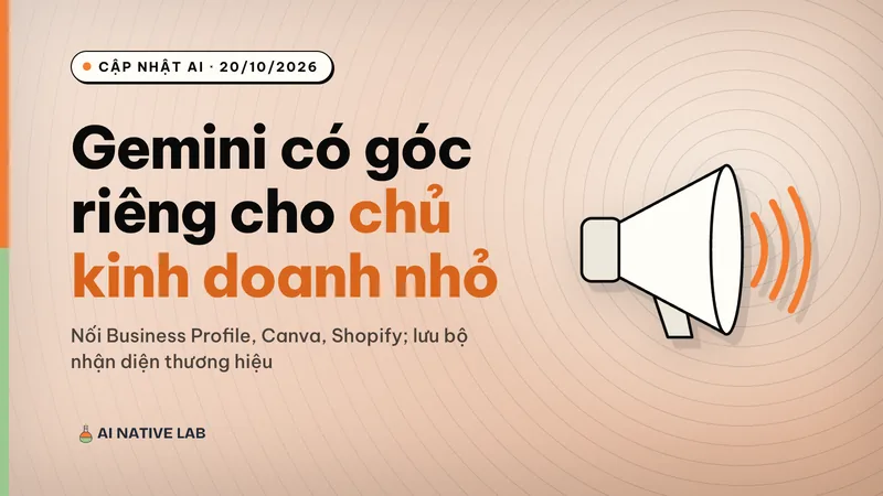 Ảnh bìa nền đất nung có vòng tròn đồng tâm: tiêu đề Gemini có góc riêng cho chủ kinh doanh nhỏ, hình chiếc loa phát sóng màu cam