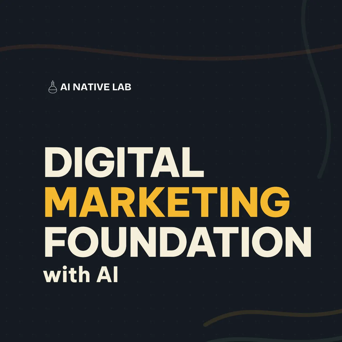 Digital Marketing Foundation with AI