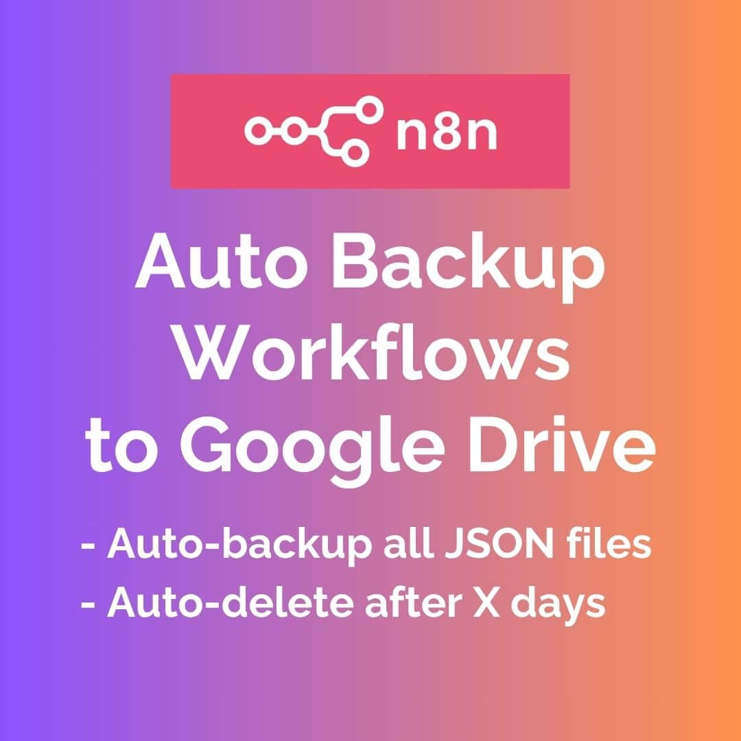 N8N Auto Backup Workflows to Google Drive