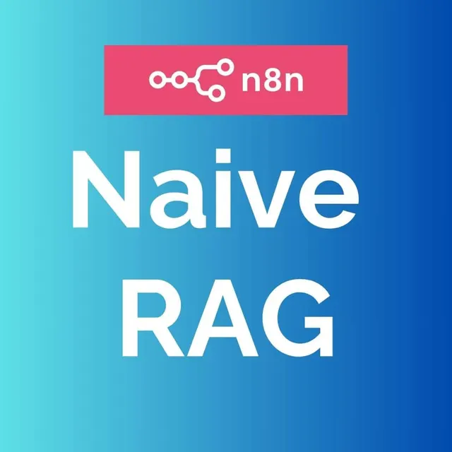 N8N Naive RAG Chatbot